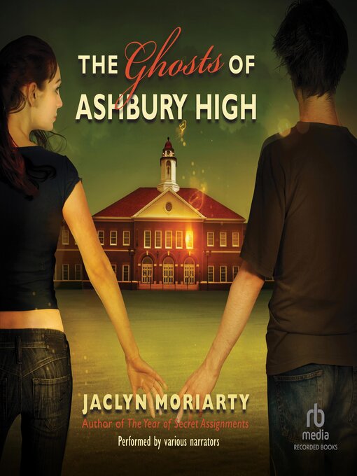 Title details for The Ghosts of Ashbury High by Jaclyn Moriarty - Available
